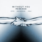 GRYFFIN, AVELLO & Sasha Alex Sloan Drop Official ‘Without You’ Remixes