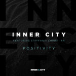 Inner City Enter a New Chapter With ‘Positivity’, Bringing Detroit Legacy and Vocal House Energy Together